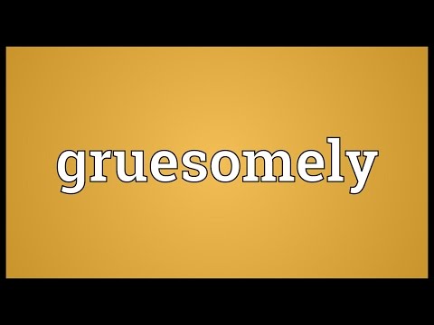 Header of gruesomely