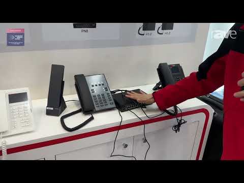 ISE 2025: Fanvil Explains IP Phone and 2-Wire Solutions for Hotels