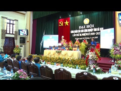 Đại hội Công đoàn các khu công nghiệp tỉnh Hà Nam lần thứ III