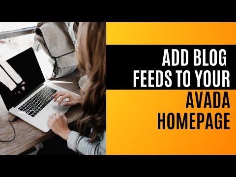 How to Add Blog Feed Posts to Your Avada Homepage