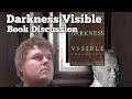 Darkness Visible - William Styron BOOK DISCUSSION