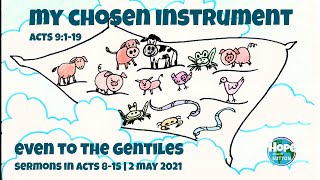 Sermon: My Chosen Instrument | Acts 9:1-19 | 2 May 2021