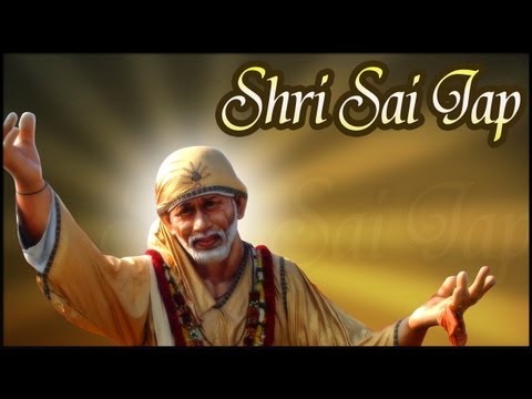 108 Names Of Sai Baba - Shri Sai Jaap - Hindi Devotional Mantras...