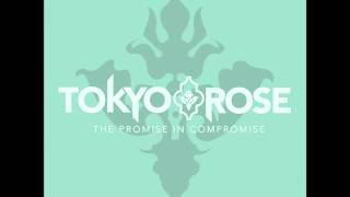 Watch Tokyo Rose The Promise In Compromise video