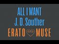 All I Want - J.D. Souther