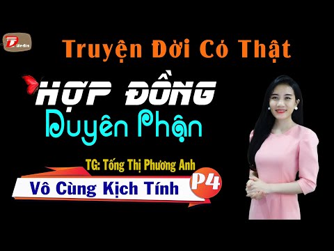 Truyện Ngắn Hay Mỗi Ngày - Hợp Đồng Duyên Phận P4 - TG Tống Thị Phương Anh MC Anh Sa Diễn Đọc Audio