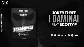 Joker Three Feat Scotty P - I Di Audio