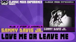 Watch Sammy Davis Jr Love Me Or Leave Me video