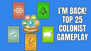 Climbing To - Top 25 Colonist Catan Gameplay