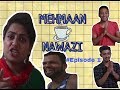 MEHMAN NAWAZI ( DANNY SMOKE FT. SURMAYEE PARCHHA) Episode 1 MEHMAN NAWAZI ( DANNY SMOKE FT. SURMAYEE PARCHHA) Episode 1