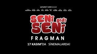 Seni Gidi Seni Film - Fragman (17 Kasım'da Sinemalarda)