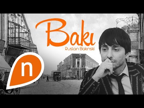 Ruslan Bakınski - Bakı Yeni̇