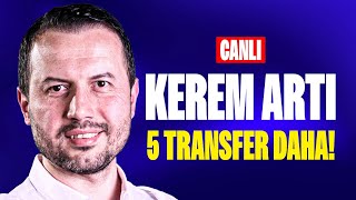 Canli Kerem 5 Transfer Daha Ali Koça Saran Şoku Kaybedi̇yor Fenerbahçe Gündemi̇