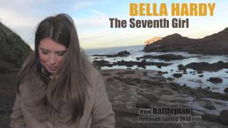 Watch Bella Hardy The Seventh Girl video