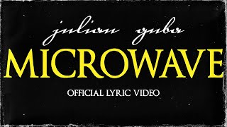 Julian Guba - Microwave Official Lyric Video
