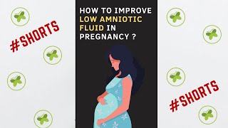 How To Improve Amniotic Fluid Level In Pregnancy ?