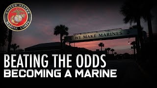Beating the Odds: Becoming a Marine
