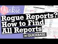 Rogue Reports? How to find ALL Reports in Quickbase