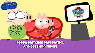 Peppa Pig Gets Grounded Peppa Watches Paw Patrol And Gets Grounded