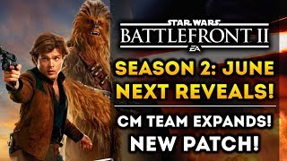 Solo Season 2: Big Reveals In June! CM Team Expands! New Patch! Star Wars Battlefront 2 Han Solo DLC