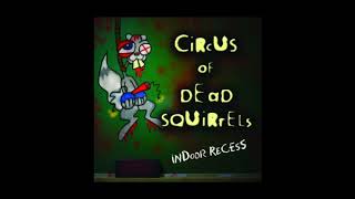 Watch Circus Of Dead Squirrels Bendable Jesus video