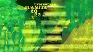 Watch Underworld Juanita video