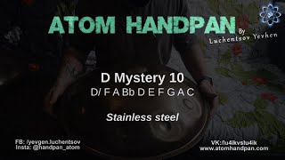 D Mystery 10 / Stainless steel / Atom Handpan