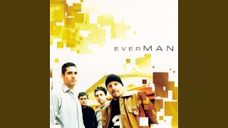 Watch Everman You Only Most Holy video