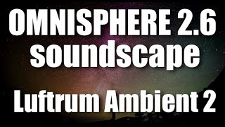 Omnisphere 2.6 Sound Demoluftrum 2