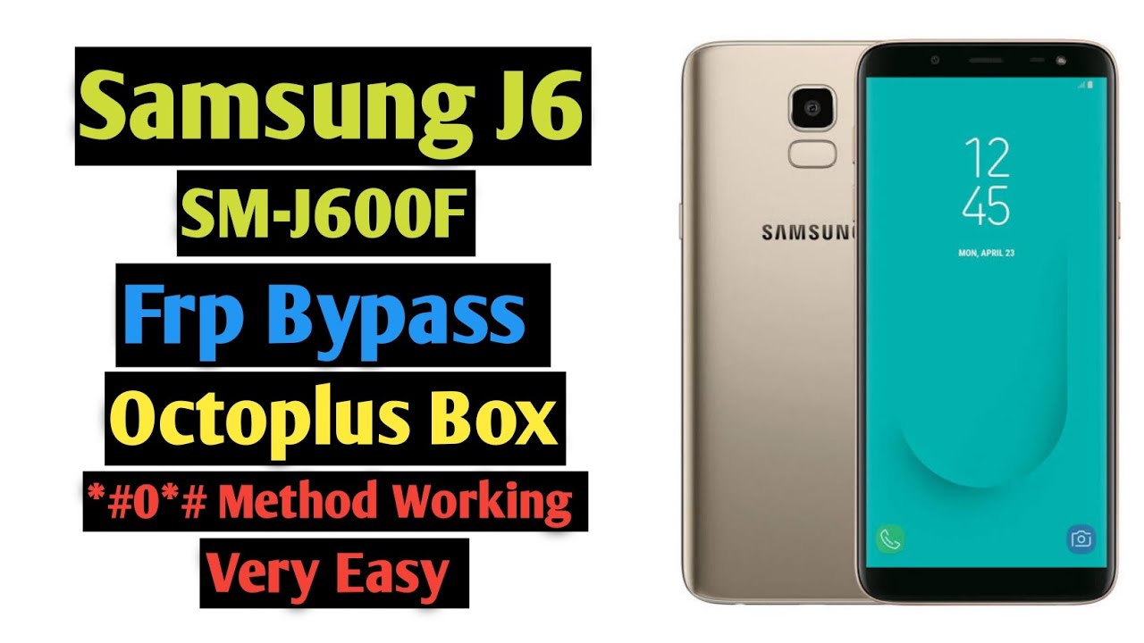 Samsung J6 SM-J600F Frp Bypass Google Account Remove Samsung J6 SM-J600F Frp Bypass Google Account Remove