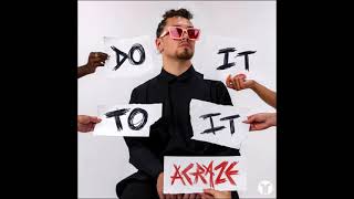 Acraze - Do It To It (Extended Mix)