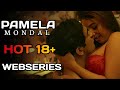Pamela Mondal Bold Webseries List 🔥|| Hot Webseries List