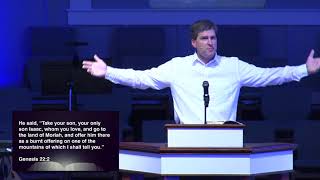 10 17 2021 1100 Sermon Video God Tested Abraham Genesis 22 1 19