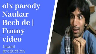 OLX Ad Parody | Naukar Bech De | Most Funny Video | Fazool production