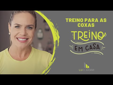 Ginástica em casa com Lu Oliveira - Treino para as coxas