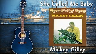 Watch Mickey Gilley She Called Me Baby video