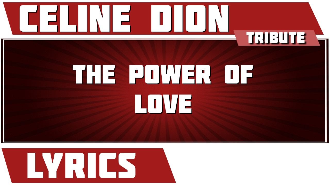 The power of love - Céline Dion tribute - Lyrics - YouTube