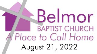 The Results of God’s Divine Sovereignty (Eph 1:15-23) - Aug 14, 2022 - Belmor Baptist Church Sermon
