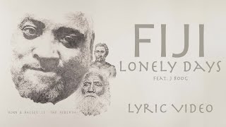 Watch Fiji Lonely Days video