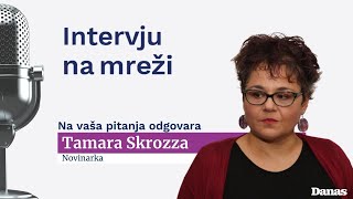 Tamara Skrozza - Intervju Na Mreži