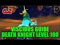 WoW Viscidus Solo Guide - Death Knight Level 100 (How to Kill)