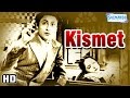 Kismet {HD} - Ashok Kumar - Mumtaz Shanti - Shah Nawaz - Old Hindi Full  Movie