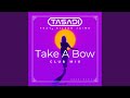Take A Bow (Extended Club Mix)