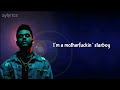 The Weeknd - starboy lyrics (best version) 2 The Weeknd - starboy lyrics (best version) 2