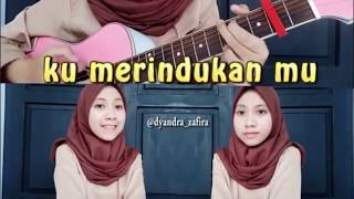 Dash uciha-merindukanmu cover dyandra zafira