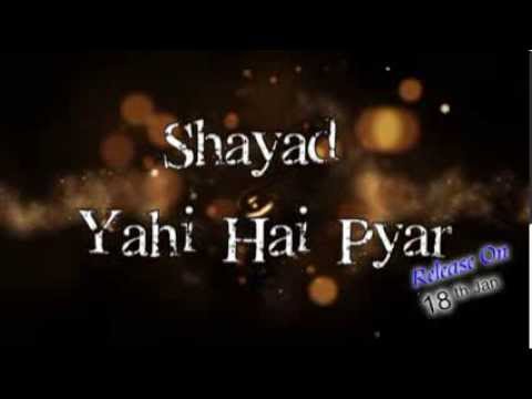 Shayad Yahi Hai Pyar HD Promo - Shreyas Mutha