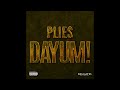 Plies - Dayum!