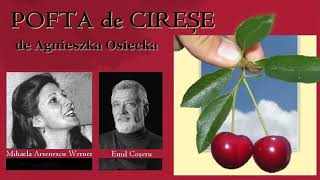 Pofta De Cireșe - De Agnieszka Osiecka [Teatru Radiofonic]  (1994)