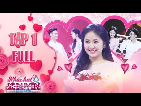 Khúc hát se duyên| Tập 1 full: Thu Trang "tan chảy" với độ ngọt ngào Mai Xuân Thứ dành cho Tính Võ