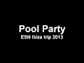 Pool Party @JET - ESN Ibiza trip 2013
